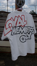 Load image into Gallery viewer, Loyal Members Only Shirt
